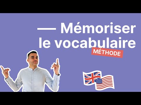Retenir le vocabulaire anglais - 8 techniques pour enfin mémoriser de nouveaux mots en anglais