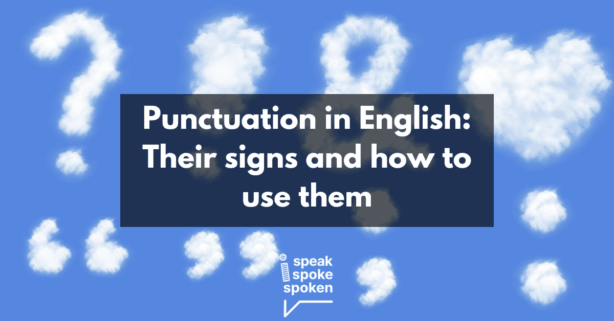 Punctuation In English Symbols And How To Use Them