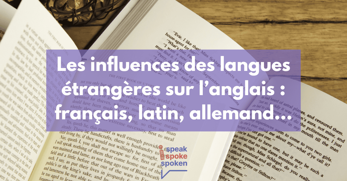 Les influences des langues étrangères sur l’anglais