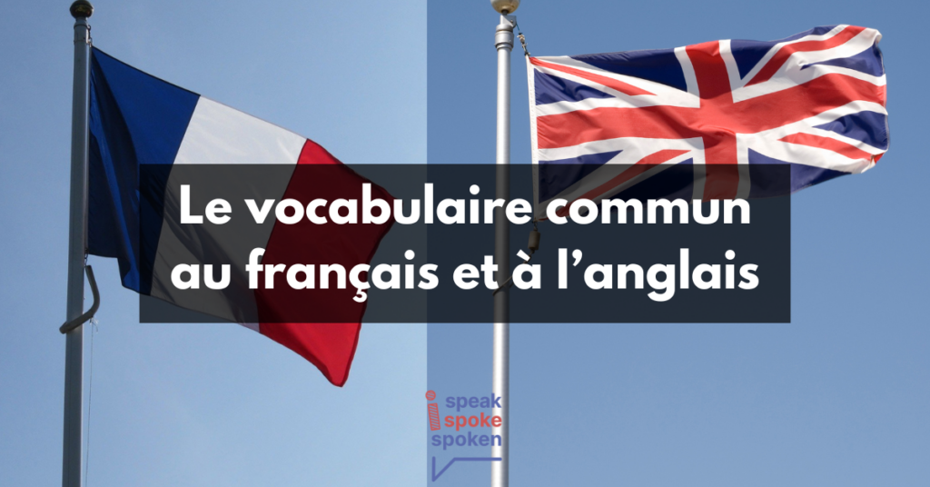 vocabulaire commun au français et à l'anglais